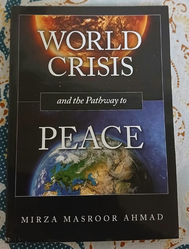 Cover of the book World Crisis and the Pathway to Peace by Mirza Masroor Ahmad